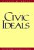 Civic Ideals : Conflicting Visions of Citizenship in U. S. Public Law