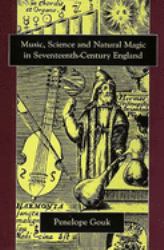 Music, Science, and Natural Magic in Seventeenth-Century England