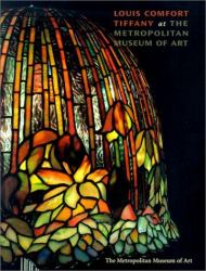 Louis Comfort Tiffany at the Metropolitan Museum of Art