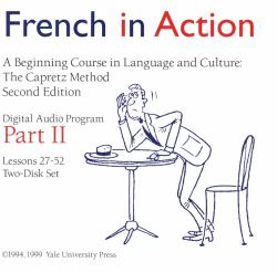French in Action Digital Audio Program, Part 2 : A Beginning Course in Language and Culture