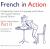 French in Action Digital Audio Program, Part 2 : A Beginning Course in Language and Culture