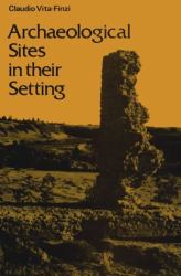 Archaeological Sites in Their Setting