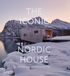 The Iconic Nordic House : Modern Masterworks Since 1900