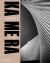 Ka Me Ra : Modern Japanese Architecture Through the Photographer?s Lens