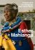 Esther Mahlangu : To Paint Is in My Heart Esther Mahlangu : To Paint Is in My Heart