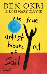 The True Artist Breaks Out of Jail
