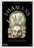 Shamans : The Visual Culture of Animism, Healing and Journeys to Other Planes
