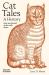 Cat Tales: a History : How We Learned to Live with Cats and They Learned to Live with Us