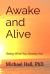 Awake and Alive : Being What You Already Are