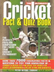The Ultimate Cricket Fact and Quiz Book