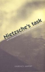 Nietzsche's Task : An Interpretation of Beyond Good and Evil
