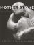 Mother Stone : The Vitality of Modern British Sculpture
