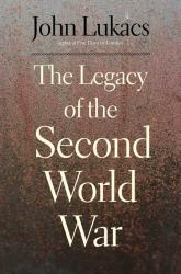 The Legacy of the Second World War