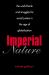 Imperial Nature : The World Bank and Struggles for Social Justice in the Age of Globalization