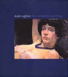 Euan Uglow : The Complete Paintings