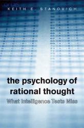 What Intelligence Tests Miss : The Psychology of Rational Thought