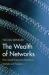 The Wealth of Networks : How Social Production Transforms Markets and Freedom