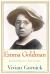 Emma Goldman : Revolution As a Way of Life