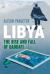 Libya : The Rise and Fall of Qaddafi