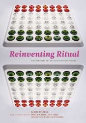 Reinventing Ritual : Contemporary Art and Design for Jewish Life