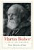 Martin Buber : A Life of Faith and Dissent