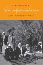 Bedouin Law from Sinai and the Negev : Justice Without Government