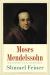 Moses Mendelssohn : Sage of Modernity