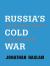 Russia's Cold War