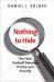 Nothing to Hide : The False Tradeoff Between Privacy and Security Nothing to Hide : The False Tradeoff Between Privacy and Security