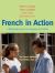 French in Action : A Beginning Course in Language and Culture: the Capretz Method, Part 2