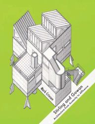 Stirling and Gowan : Architecture from Austerity to Affluence