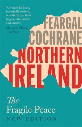 Northern Ireland : The Reluctant Peace