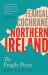 Northern Ireland : The Reluctant Peace