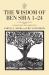 The Wisdom of Ben Sira 1-24 : A New Translation with Introduction and Commentary