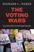 The Voting Wars : From Florida 2000 to the Next Election Meltdown