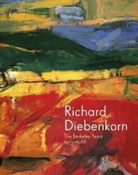 Richard Diebenkorn : The Berkeley Years, 1953-1966