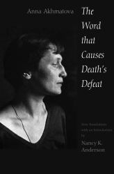 The Word That Causes Death's Defeat : Poems of Memory