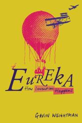 Eureka : How Invention Happens