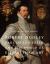 Robert Dudley, Earl of Leicester, and the World of Elizabethan Art : Painting and Patronage at the Court of Elizabeth I