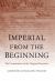 Imperial from the Beginning : The Constitution of the Original Executive