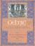 The Celtic Book of Living and Dying : The Illustrated Guide to Celtic Wisdom