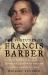 The Fortunes of Francis Barber : The True Story of the Jamaican Slave Who Became Samuel Johnson's Heir