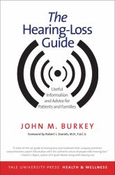 The Hearing-Loss Guide : Useful Information and Advice for Patients and Families