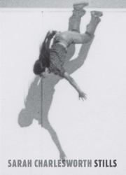 Sarah Charlesworth : Stills