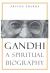 Gandhi : A Spiritual Biography