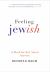 Feeling Jewish : (a Book for Just about Anyone)