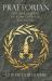 Praetorian : The Rise and Fall of Rome's Imperial Bodyguard
