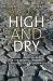 High and Dry : Meeting the Challenges of the World's Growing Dependence on Groundwater High and Dry : Meeting the Challenges of the World's Growing Dependence on Groundwater