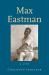 Max Eastman : A Life