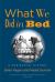 What We Did in Bed : A Horizontal History